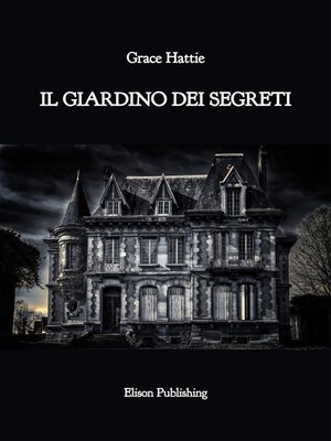 cover image of Il giardino dei segreti
